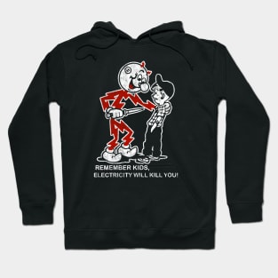 Vintage Electricity Will Kill You Hoodie